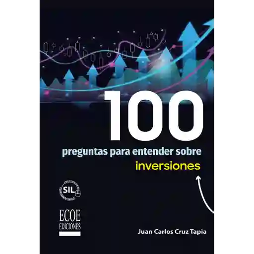 100 Preguntas Para Entender Sobre Inversiones