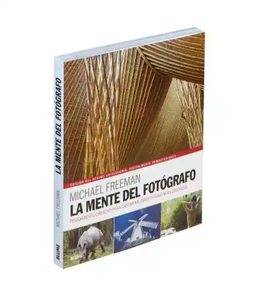 La Mente Del Fotógrafo. Michael Freeman