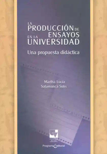 La producción de ensayos en la universidad. Una propuesta didáctica