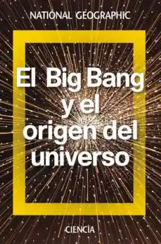 Big Bang y el Origen Del Universo - Lallena Rojo Antonio M