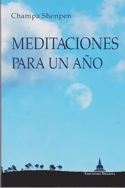 Meditaciones Para un Año - Champa Shenpen