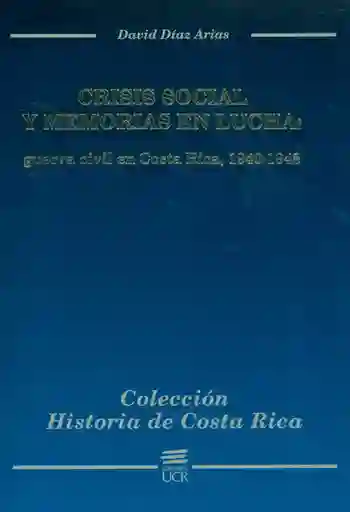 Crisis Social y Memorias en Lucha - David Díaz Arias