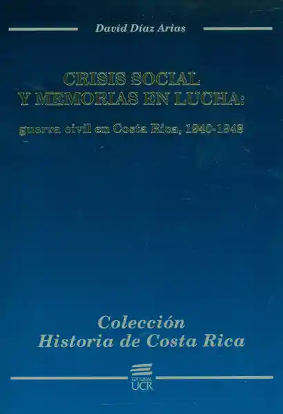 Crisis Social y Memorias en Lucha - David Díaz Arias
