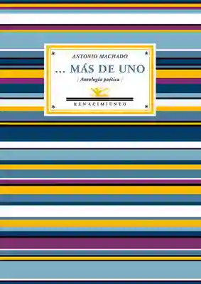 …Más de Uno (Antología Poética) - Antonio Machado
