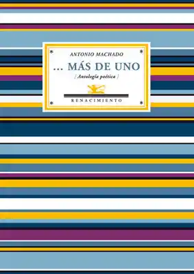 …Más de Uno (Antología Poética) - Antonio Machado