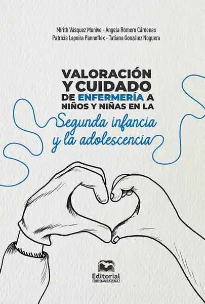 Valoración y Cuidado de Enfermería a Niños y Niñas - VV.AA