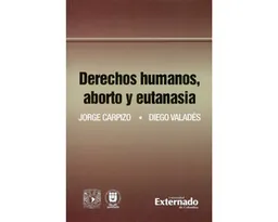 Derechos humanos, aborto y eutanasia
