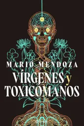 Vírgenes y Toxicómanos