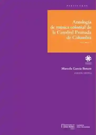 Antologia de Música Colonial de la Catedral Primada de Colombia