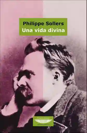 Vida Una Divina - Philippe Sollers