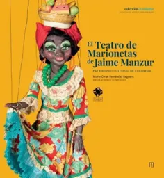 El Teatro de Marionetas de Jaime Manzur