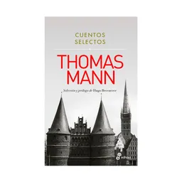 Cuentos Selectos - Mann Thomas