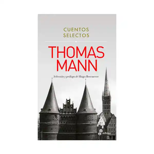 Cuentos Selectos - Mann Thomas