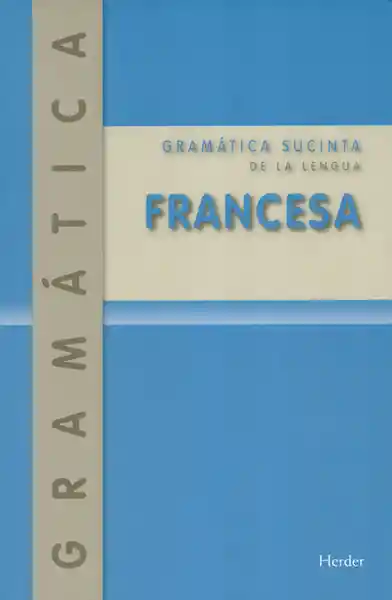 Gramatica Sucinta de la Lengua Francesa