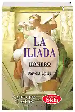 La Iliada - Homero
