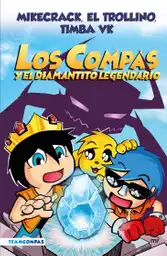 Los Compas y el Diamantito Legendario 1 - Mikecrack / VV. AA