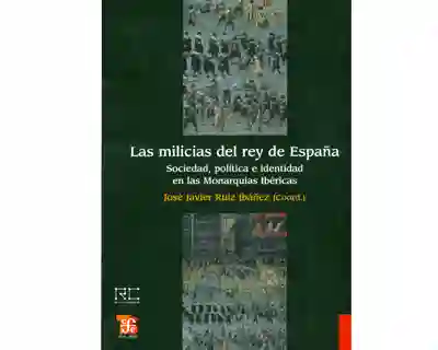 Las Milicias Del Rey de España