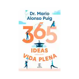 365 Días Para Una Vida Plena - Mario Alonso