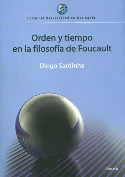 Orden y Tiempo en la Filosofía de Foucault