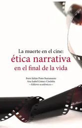 Vida La Muerte En El Cine: Ética Narrativa En El Final De La