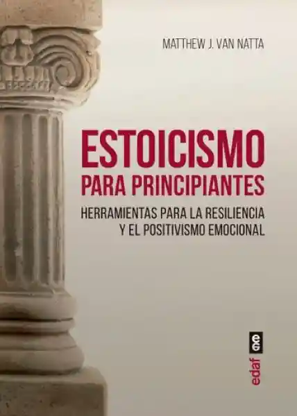 Estoicismo Para Principiantes - Van Natta Matthew J