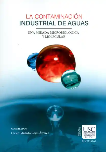 La contaminación industrial de aguas. Una mirada microbiológica y molecular