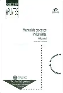 Manual de Procesos Industriales. Vol I - Lena Prieto Contreras