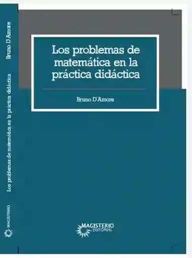 Los Problemas de Matemática en la Práctica Didáctica