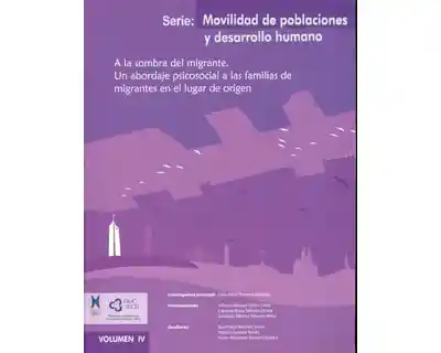 Sombra Del Migrante. Abordaje Psicosocial Familias de Migrantes