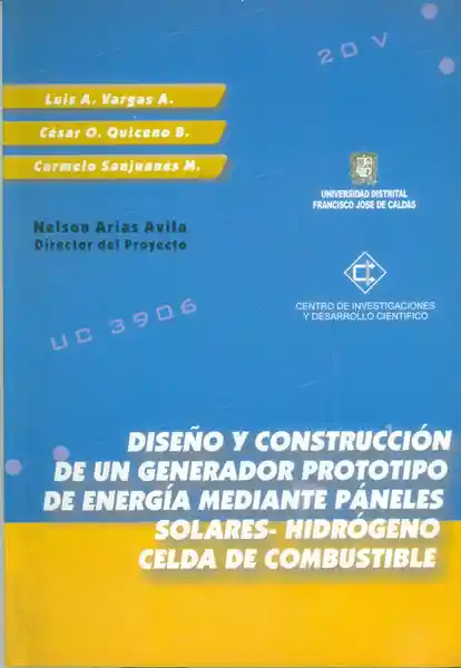 Diseño y construcción de un generador prototipo de energía mediante páneles solares-hidrógeno celda de combustible