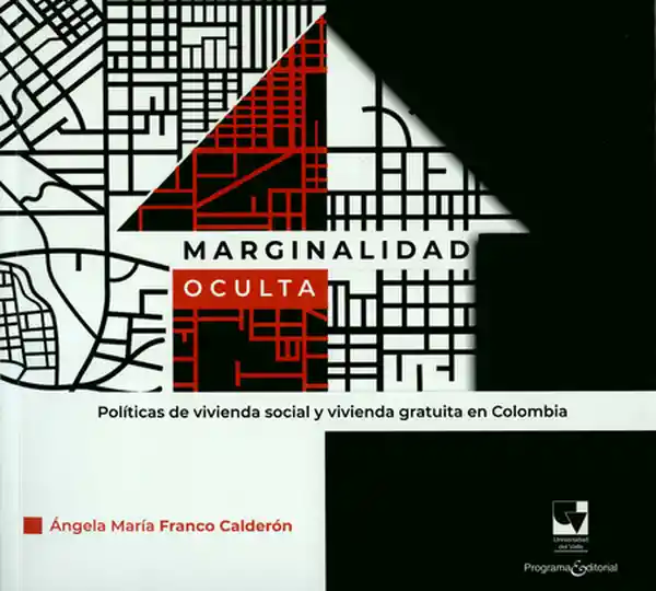 Marginalidad Oculta - Angela Maria Franco Calderon