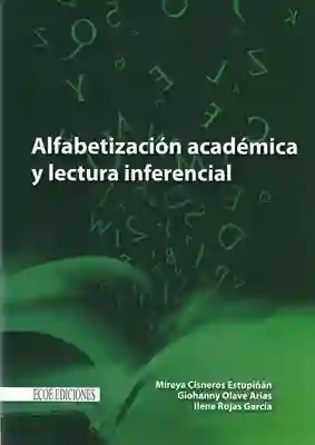 Alfabetización Académica y Lectura Inferencial - VV.AA