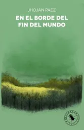 En el Borde Del Fin Del Mundo - Paez Bello Jhojan Mauricio