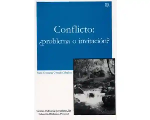 Conflicto ¿Problema o Invitación?