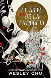 El Arte de la Profecía - Chu Wesley