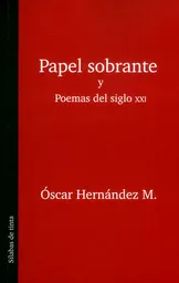 Papel Sobrante y Poemas Del Siglo Xxi