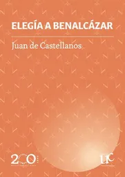 Elegía a Benalcázar - Juan de Castellanos