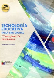Tecnología Educativa en la Era Digital