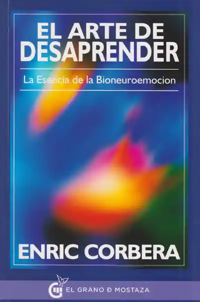 El Arte de Desaprender - Enric Corbera Sastre