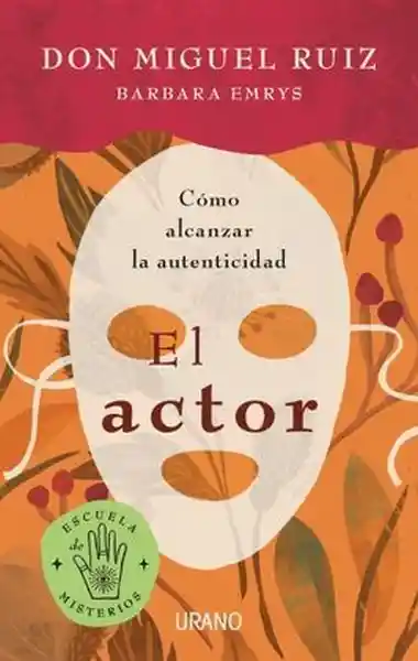 El Actor - Miguel Ruiz / Barbara Emrys