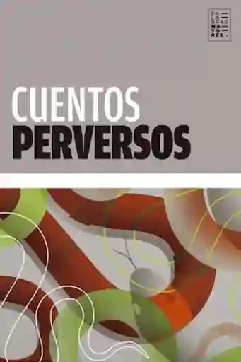 Cuentos Perversos