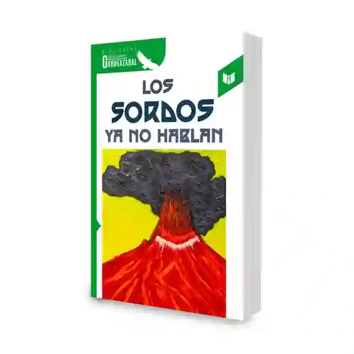 Los Sordos ya no Hablan - Gustavo Alvarez Gardeazábal