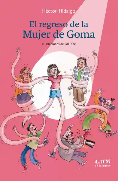 El Regreso de la Mujer de Goma - Héctor Hidalgo