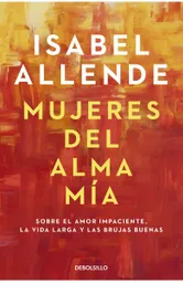 Mujeres Del Alma Mía - Isabel Allende