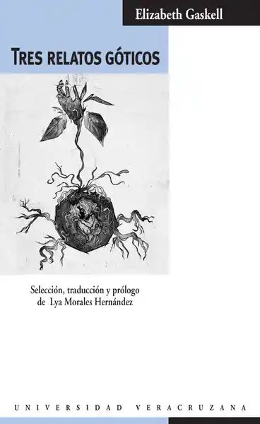 Tres Relatos Góticos - Elizabeth Cleghorn Gaskell