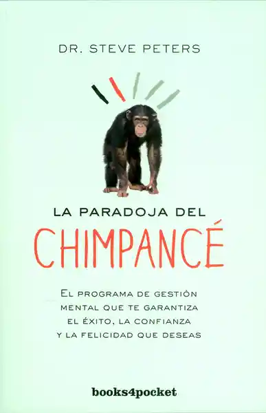 La Paradoja Del Chimpancé. El Programa de Gestión Mental