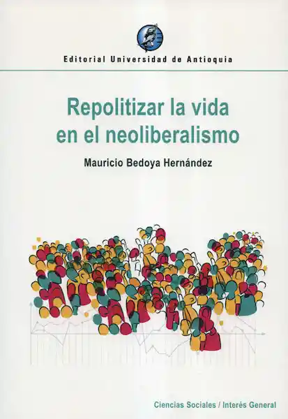 Vida Repolitizar La En El Neoliberalismo