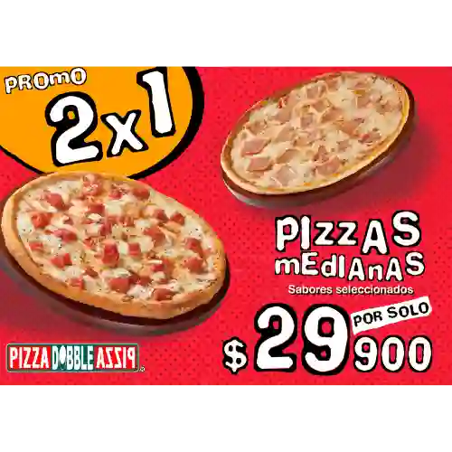 2X1 Pizzas Medianas