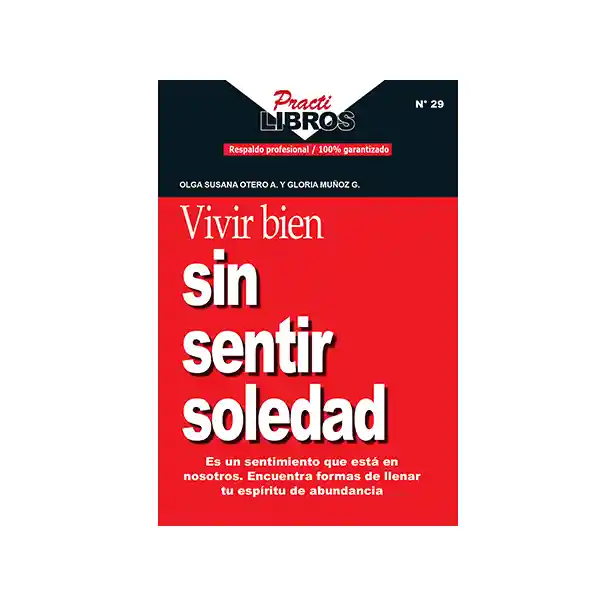 Vivir Bien Sin Sentir Soledad 