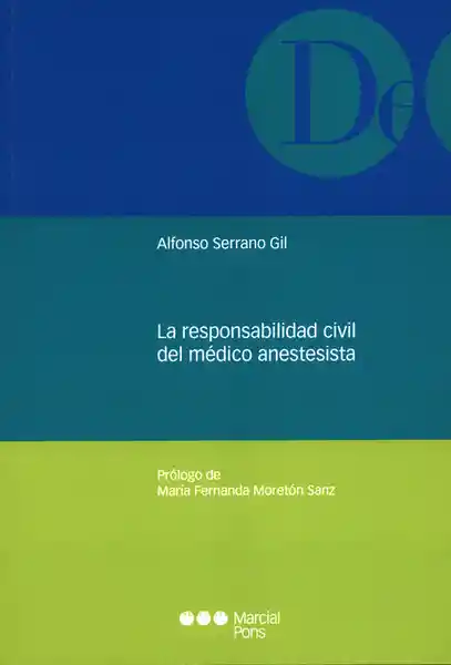 La Responsabilidad Civil Del Médico - Alfonso Serrano